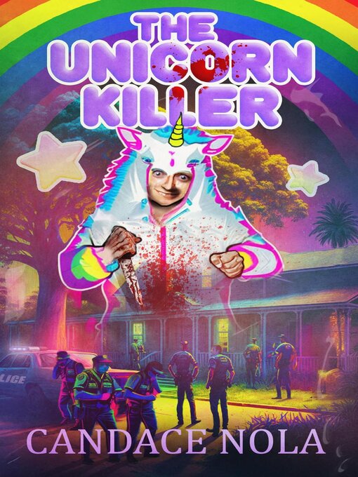 Title details for The Unicorn Killer by Candace Nola - Available